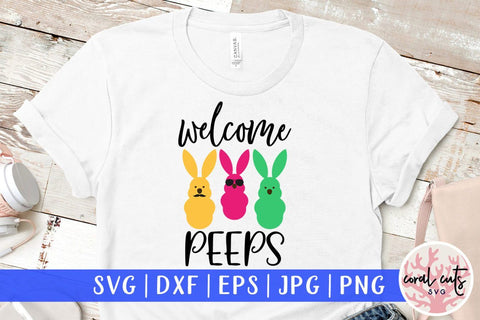 Welcome peeps – Easter SVG EPS DXF PNG Cutting Files SVG CoralCutsSVG 