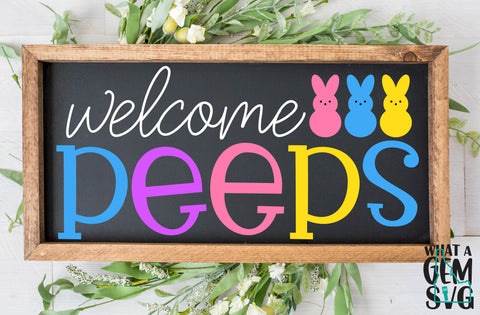 Welcome Peeps SVG | Easter SVG | Easter Bunny SVG | Marshmallow Peeps svg | Spring svg | Happy Easter svg | Marshmallow Bunnies svg | Easter SVG What A Gem SVG 