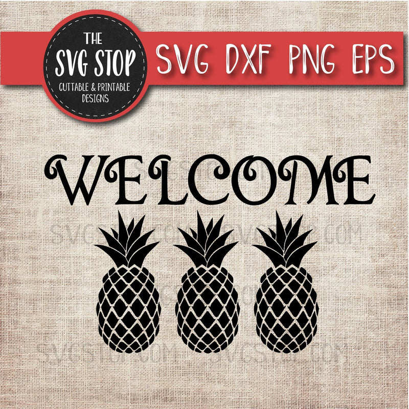 Welcome Pineapples - Welcome Mats - Signs - Summer SVG SVG The SVG Stop 