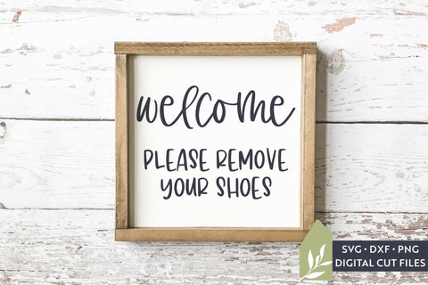 Welcome Please Remove Your Shoes SVG LilleJuniper 