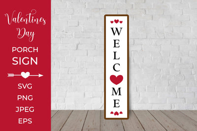 Welcome Porch Sign. Valentines Vertical Front Sign SVG LaBelezoka 