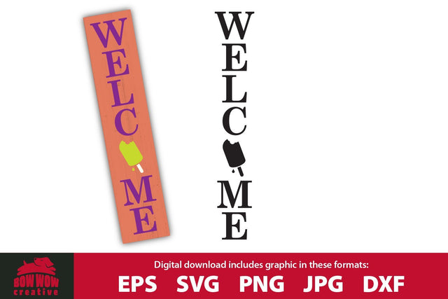 Welcome Porch Sign w/ Popsicle - Summer Sign SVG Cutting File SVG Bow Wow Creative 