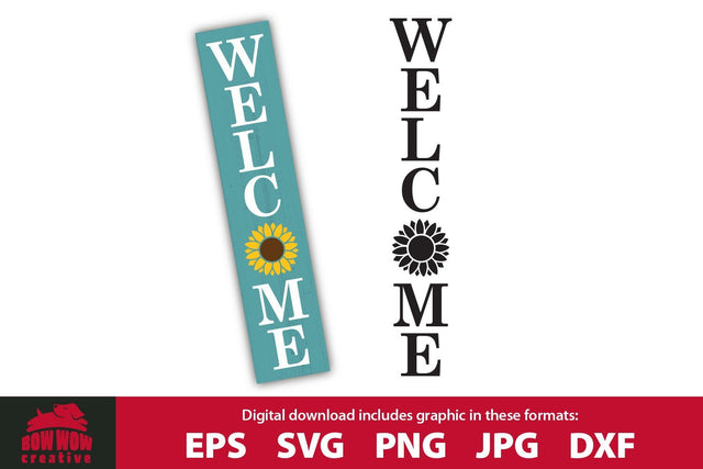 Welcome Porch Sign w/ Sunflower - Summer Sign SVG Cutting File SVG Bow Wow Creative 