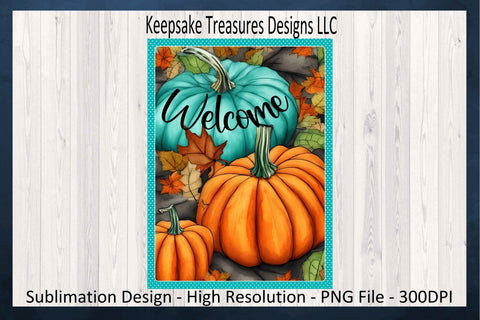 Welcome Pumpkin Garden Flag, Fall Sublimation PNG Garden Flag, Autumn Yard Flag PNG Design, Instant Download, Wreath Attachment Template Sublimation Keepsake Treasures Designs LLC. 