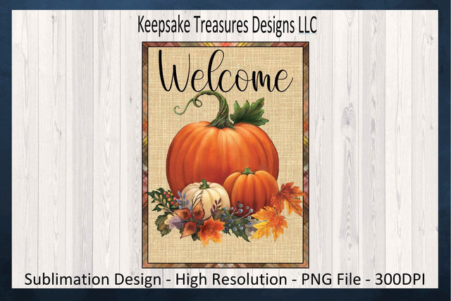 Welcome Pumpkin Garden Flag, PNG Sublimation, Fall Yard Flag Template PNG, Fall Outdoor Decor, Seasonal Yard Flag, Instant Download Sublimation Keepsake Treasures Designs LLC. 