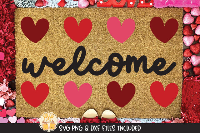Welcome Quote | Valentine's Day Doormat SVG SVG Cheese Toast Digitals 