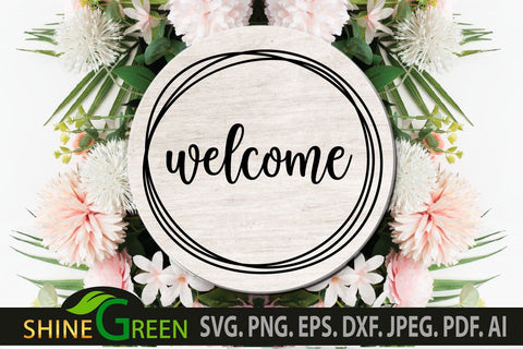 Welcome Round Sign for Home, Farmhouse, Shop SVG Shine Green Art 