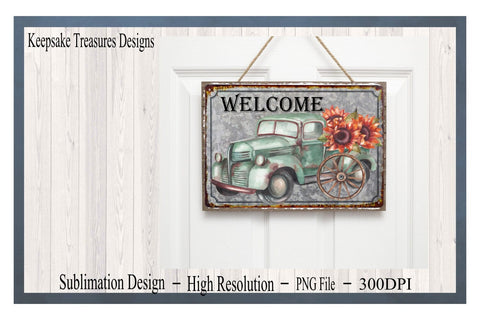 Welcome Rustic Sign, Vintage Truck, Sunflowers, PNG for Sublimation, PNG Printable, Western Them, Digital Download Sublimation Keepsake Treasures Designs LLC. 