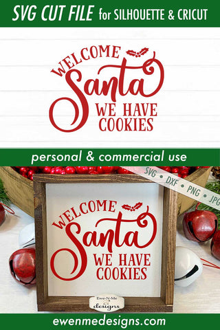 Welcome Santa We Have Cookies SVG - Christmas SVG SVG Ewe-N-Me Designs 
