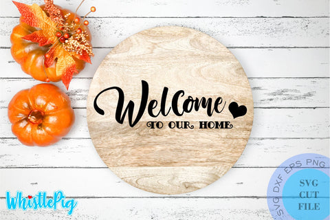 Welcome Sign Svg Farmhouse Door Sign Svg Bundle Door Sign Svg Bundle Fall Wood Round Svg Bundle Autumn Svg Farmhouse Svg Farmhouse Svg Sign SVG Whistlepig Designs 