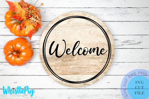 Welcome Sign Svg Farmhouse Door Sign Svg Bundle Door Sign Svg Bundle Fall Wood Round Svg Bundle Autumn Svg Farmhouse Svg Farmhouse Svg Sign SVG Whistlepig Designs 
