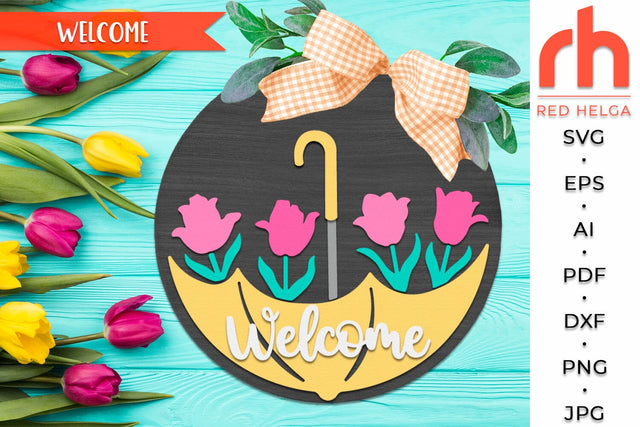 Welcome Sign SVG, Tulips Door Decor DXF, Spring Round Hanger Cut File SVG RedHelgaArt 