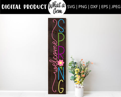 Welcome Spring Porch Sign SVG | Spring SVG | Spring Decor | Home Decor | Spring Welcome Sign | Spring Front Door Sign | Welcome Spring Sign SVG What A Gem SVG 