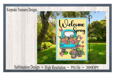Welcome Spring, Spring Hand Drawn Truck, Sublimation Garden Flag Template, PNG for Sublimation, Sublimation Keepsake Treasures Designs LLC. 