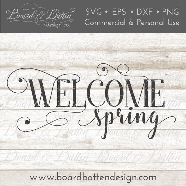 Welcome Spring SVG Board & Batten Design Co 