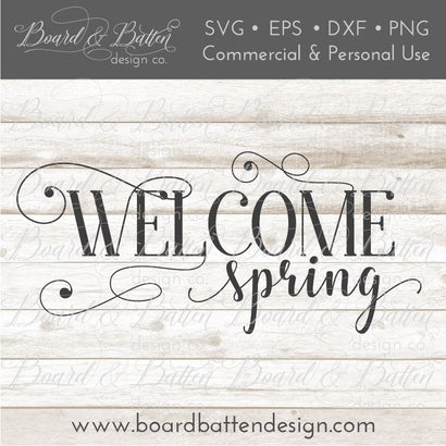 Welcome Spring SVG Board & Batten Design Co 