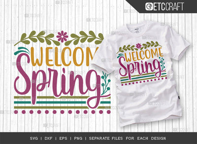 Welcome Spring Svg Cut File | Butterfly Svg | Flower Svg | Spring Svg | Hello Spring Svg | Dxf | Eps | Png | Tshirt Design | ETC T00039 SVG ETC Craft 