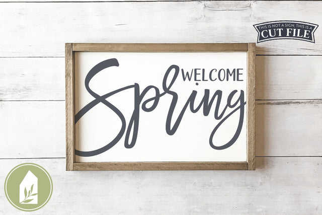 Welcome Spring SVG | Farmhouse SVG SVG LilleJuniper 