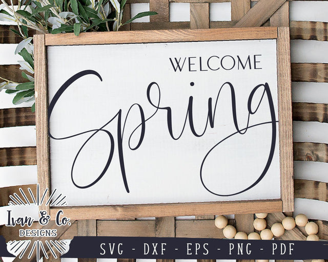 Welcome Spring SVG Files | Spring Sign SVG | Welcome SVG | Spring SVG (953683307) SVG Ivan & Co. Designs 