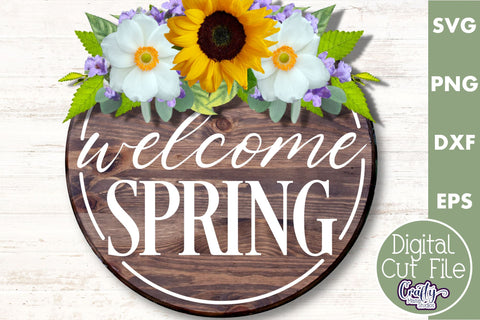 Welcome Spring Svg | Round Spring Sign | Spring Door Sign SVG Crafty Mama Studios 