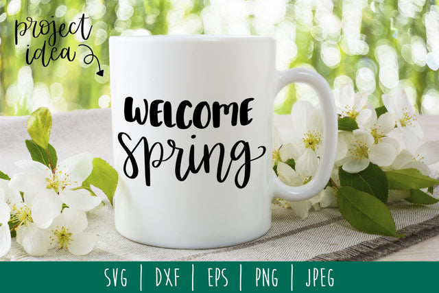 Welcome Spring SVG SavoringSurprises 