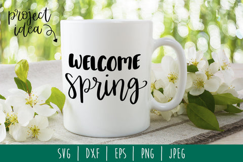 Welcome Spring SVG SavoringSurprises 