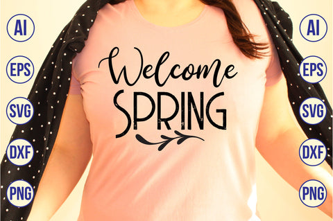 Welcome spring svg SVG orpitasn 