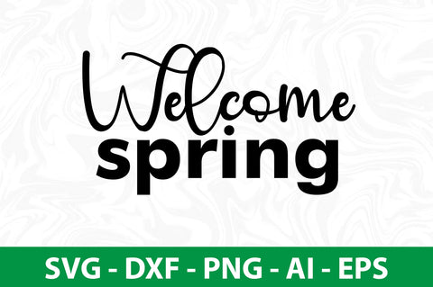 Welcome spring svg SVG orpitasn 