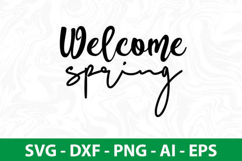 Welcome spring svg SVG orpitasn 