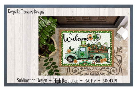 Welcome St. Patrick's Day Truck, Door Mat Template, PNG for Sublimation, Printable PNG Sublimation Keepsake Treasures Designs LLC. 