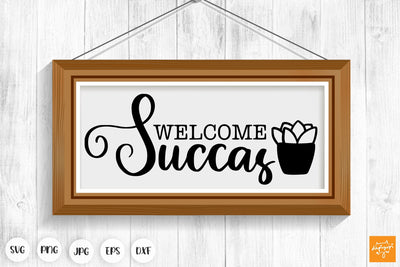 Welcome Succas SVG Funny Door Sign SVG dapiyupi store 
