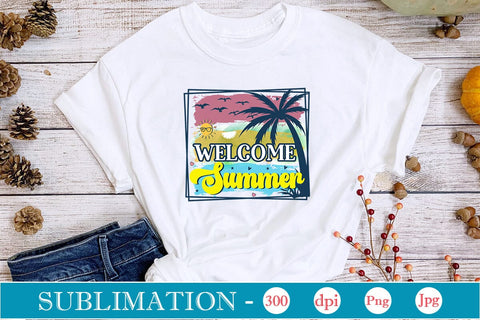 Welcome Summer Sublimation SVGs,Quotes and Sayings,Food & Drink,On Sale, Print & Cut Sublimation DesignPlante 503 