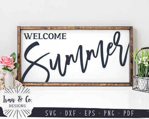 Welcome Summer SVG Files | Summer Sign | Farmhouse | Summer SVG (967781927) SVG Ivan & Co. Designs 