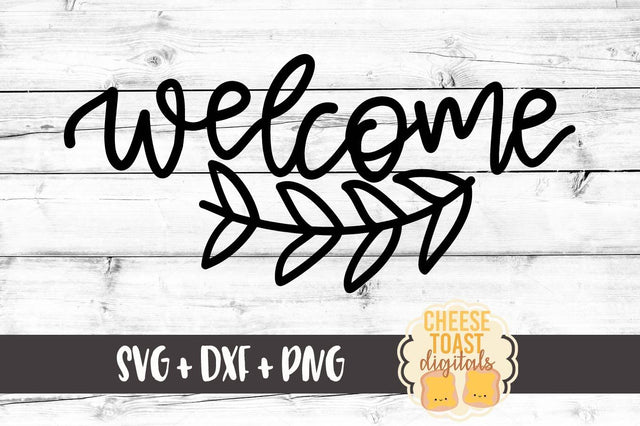 Welcome SVG Cheese Toast Digitals 