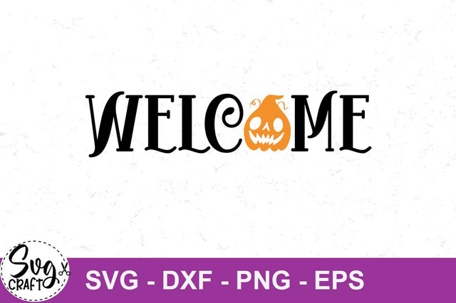 Welcome SVG cut file, Halloween SVG cut file , pumpkin SVG file 31 svg Design SVG Svgcraft 