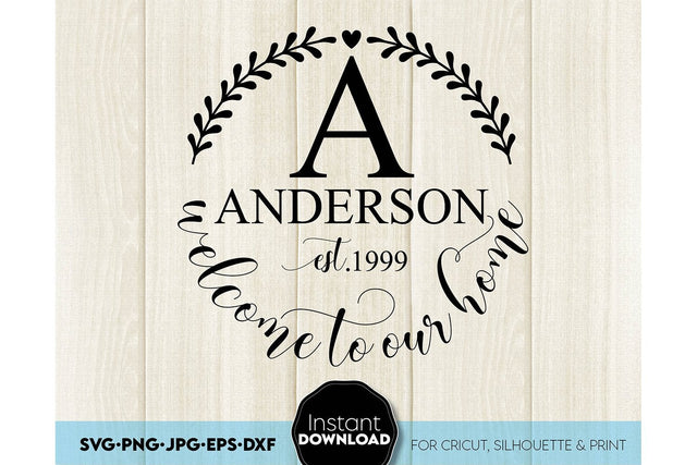Welcome SVG , Family Sign SVG, Home Decor SVG, Front Porch Welcome Sign SVG, Last Name Monogram SVG SVG March Design Studio 