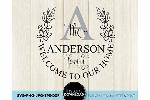 Welcome SVG , Family Sign SVG, Home Decor SVG, Front Porch Welcome Sign SVG, Last Name Monogram SVG SVG March Design Studio 