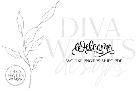 Welcome SVG | Farmhouse Design SVG Diva Watts Designs 