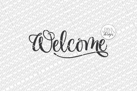 Welcome SVG | Farmhouse Sign | DXF and more! SVG Diva Watts Designs 