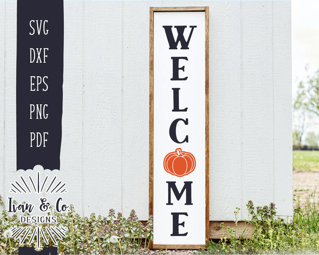 Welcome SVG Files | Pumpkin Svg | Hello Fall | Tall Welcome Svg | Vertical Sign Svg | Rustic Svg | Commercial Use | Digital Cut Files (1247391386) SVG Ivan & Co. Designs 