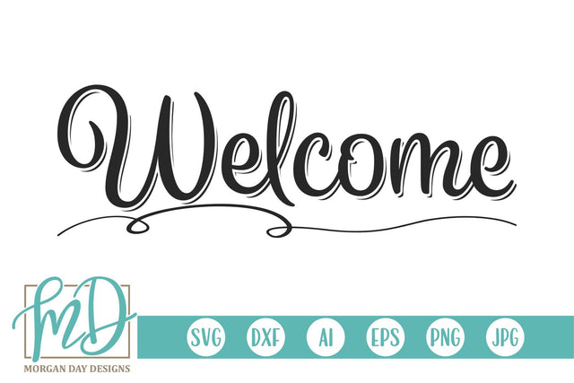 Welcome SVG Morgan Day Designs 