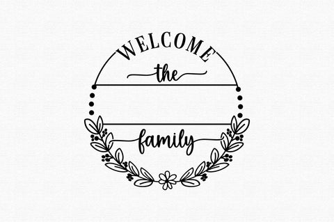 Welcome The family SVG Design SVG Regulrcrative 