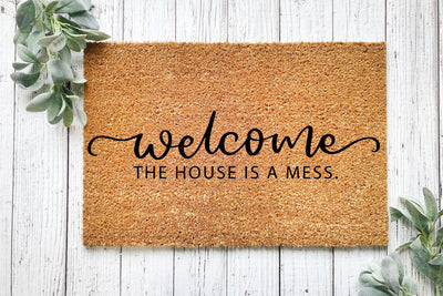 Welcome The House Is A Mess SVG SVG dapiyupi store 