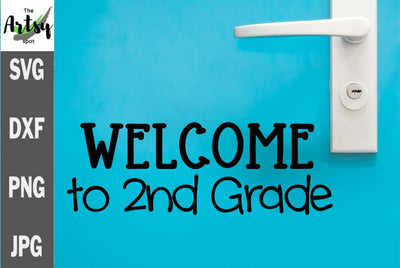 Welcome to 2nd grade svg, Second grade svg, Back to school svg SVG The Artsy Spot 