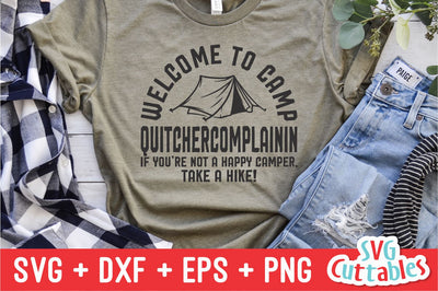 Welcome To Camp Quitchercomplainin svg - Funny Camping SVG - Shirt Design - Cut File - svg - dxf - eps - png - Silhouette - Cricut SVG Svg Cuttables 