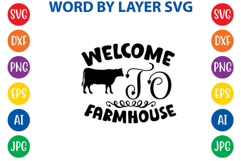 Welcome To Farmhouse, Farmhouse SVG Design SVG Rafiqul20606 