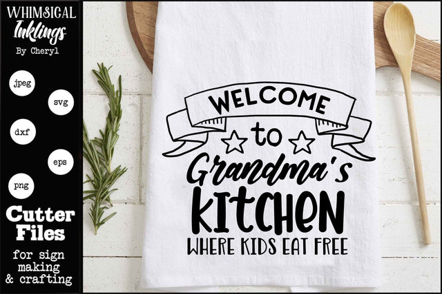 Welcome To Grandmas Kitchen SVG SVG Whimsical Inklings 