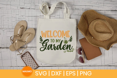Welcome to my garden svg quote SVG Maumo Designs 