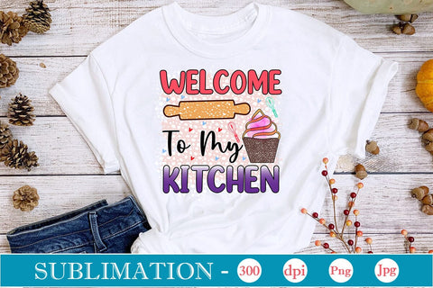 Welcome To My Kitchen Sublimation Cricut Crafts, scan n cut Crafts, Silhouette Crafts Sublimation DesignPlante 503 