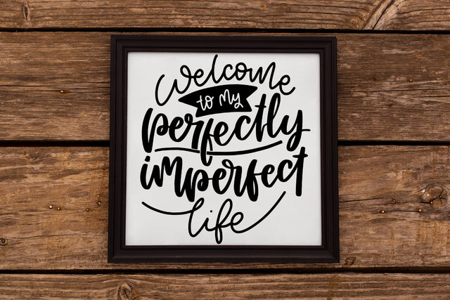 Welcome To My Perfectly Imperfect Life SVG SVG dapiyupi store 